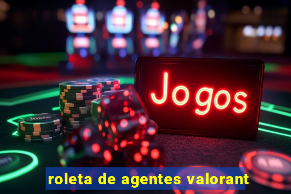 roleta de agentes valorant